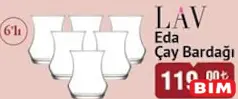 LAV EDA ÇAY BARDAĞI 6'LI LAV EDA ÇAY BARDAĞI 6'LI